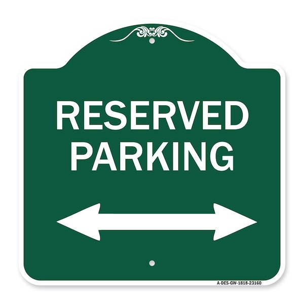 Signmission Reserved Parking Arrow Pointing Left & Right, Green & White Alum Sign, 18" x 18", GW-1818-23160 A-DES-GW-1818-23160 - main